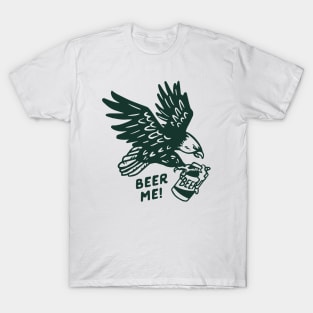 Beer Me Bald Eagle: Funny Beer Lover Gift T-Shirt